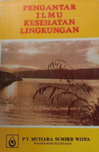 Pengantar Ilmu Kesehatan Lingkungan