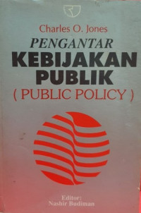 Pengantar Kebijakan Publik (Public Policy)