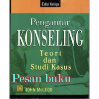 Pengantar Konseling : Teori dan Studi kasus