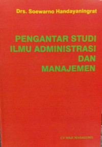 Pengantar Studi Ilmu Administrasi Dan Manajemen