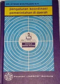 Pengaturan koordinasi pemerintahan di daerah