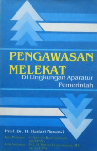 Pengawasan Melekat di Lingkungan Aparatur Pemerintah