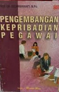 Pengembangan kepribadian pegawai