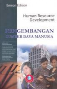 Pengembangan Sumber Daya manusia: Human Resource Development