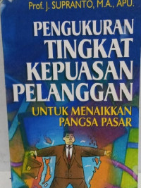 Pengukuran Tingkat Kepuasan Pelanggan Untuk Menaikan Pangsa Pasar