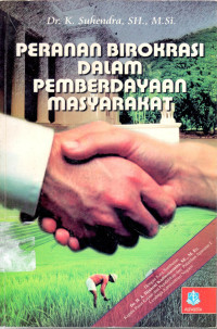 Peranan Birokrasi dalam Pemberdayaan Masyarakat