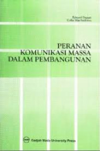 Peranan Komunikasi Massa dalam pembangunan:suatu kumpulan karangan