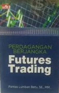 Perdagangan Berjangka Futures Trading