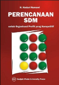 Perencanaan Sumber Daya Manusia untuk organisasi Profit yang kompetitif