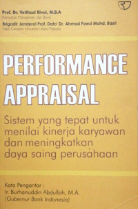 Performance Appraisal : Sistem yang tepat untuk menilai kinerja karyawan dan meningkatkan daya saing perusahaan