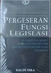 Pergeseran Fungsi legislasi