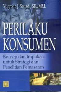 Perilaku konsumen: Konsep dan implikasi untuk strategi dan penelitian pemasaran