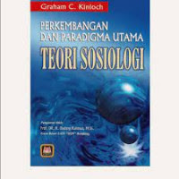 Perkembangan dan Paradigma Utama Teori Sosiologi