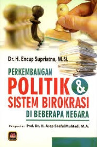 Perkembangan Politik dan Sistem Birokrasi di Beberapa Negara