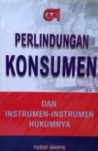 Perlindungan konsumen dan instrumen-instrumen hukumnya