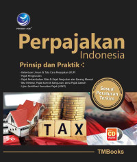 Perpajakan Indonesia : Prinsip dan Praktek