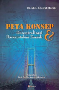 Peta Konsep Desentralisasi Dan Pemerintahan Daerah