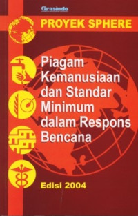 Piagam Kemanusiaan Dan Standar Minimum Dalam Respons Bencana