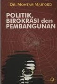 Politik. Birokrasi dan Pembangunan