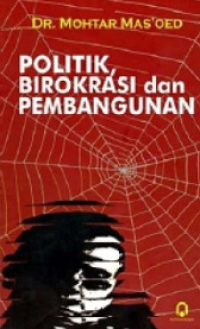 Politik, Birokrasi, dan Pembangunan