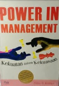 Power In Management: Kekuatan Dalam Kekuasaan