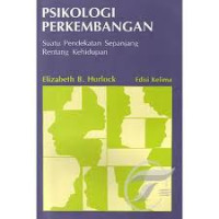 Psikologi perkembangan suatu pendekatan sepanjang rentang kehidupan