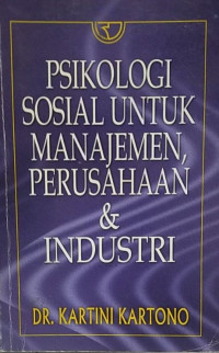 Psikologi sosial untuk manajemen perusahaan dan industri