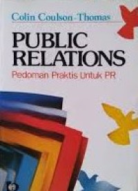 Public Relations : Pedoman Praktis untuk PR