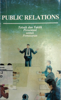 Public relations : teknik dan taktik Presentasi untuk Pemasaran