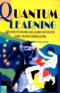 Quantum Learning : Membiasakan belajar nyaman dan menyenangkan