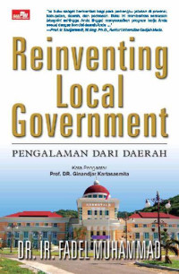 Reinventing Local Government : Pengalaman Dari Daerah