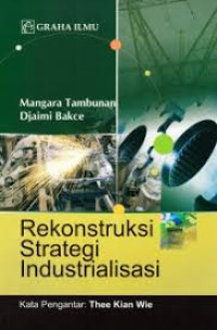 Rekonstruksi Strategi Industrialisasi