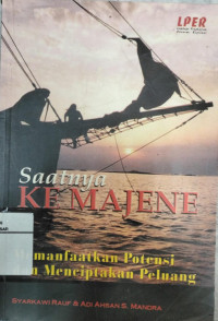 Saatnya KeMajene: Memanfaatkan Potensi Dan Menciptakan Peluang