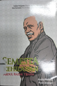 Semesta Kehidupan: Abdul Razak Thoha