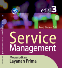 Service Management : Mewujudkan Layanan Prima