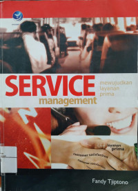 Service Management: Mewujudkan Layanan Prima