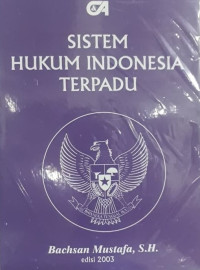 Sistem Hukum Indonesia Terpadu