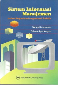 Sistem Informasi Manajemen Dalam Organisasi-organisasi Publik