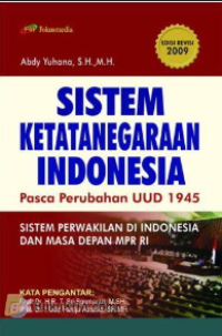 Sistem Ketatanegaraan Indonesia (Pasca Perubahan UUD 1945 )