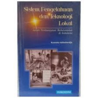 Sistem Pengetahuan Dan Teknologi Lokal: Dalam Pembangunan Berkelanjutan Di Indoneisa