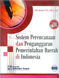 Sistem Perencanaan dan Penganggaran Pemerintahan Daerah di Indonesia