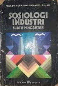 Sosiologi Industri suatu pengantar