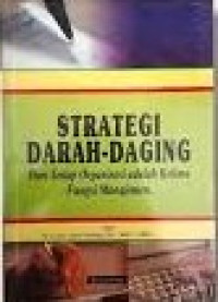 Strategi Darah - Daging Dari Setiap Organisasi Adalah Kelima Fungsi Manajemen