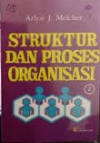 Struktur dan proses organisasi