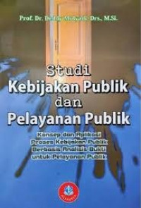 Studi kebijakan publik dan pelayanan publik