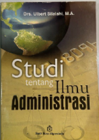 Studi Tentang Ilmu Administrasi