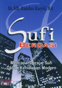 Sufi berdasi: Mencapai derajat sufi dalam kehidupan modern