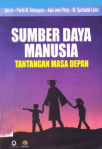 Sumber Daya Manusia : Tantangan Masa Depan