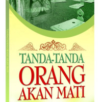 Tanda-tanda Orang akan Mati