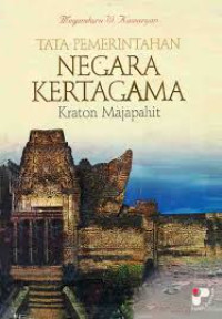 Tata pemerintahan negara kertagama: Keraton Majapahit